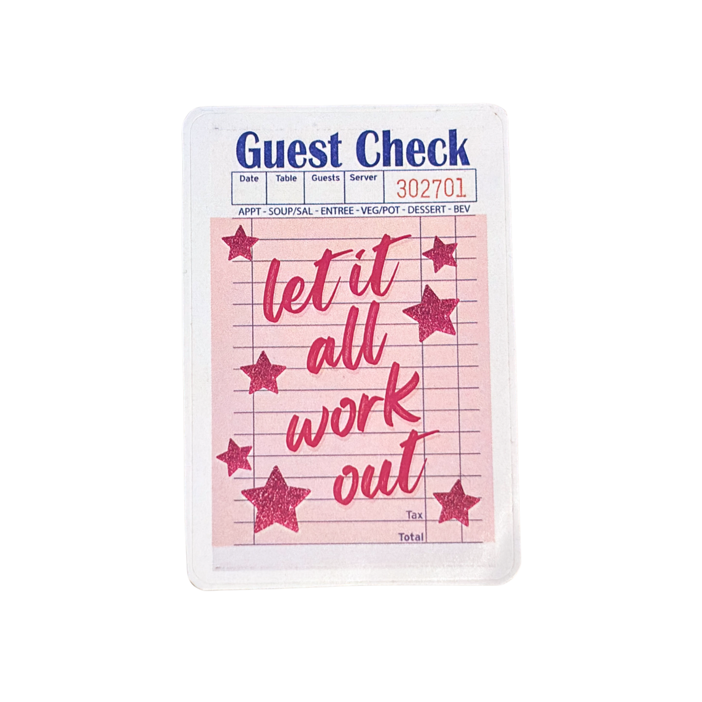 "Let it all work out" Sticker