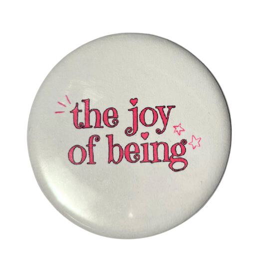 "Joy of Being" Button Pin