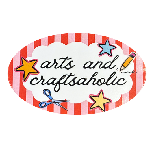 "Arts and Craftsaholic" Sticker